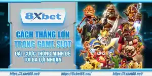 Bí quyết thắng lớn trong game Slot – Đặt cược thông minh để tối đa lợi nhuận