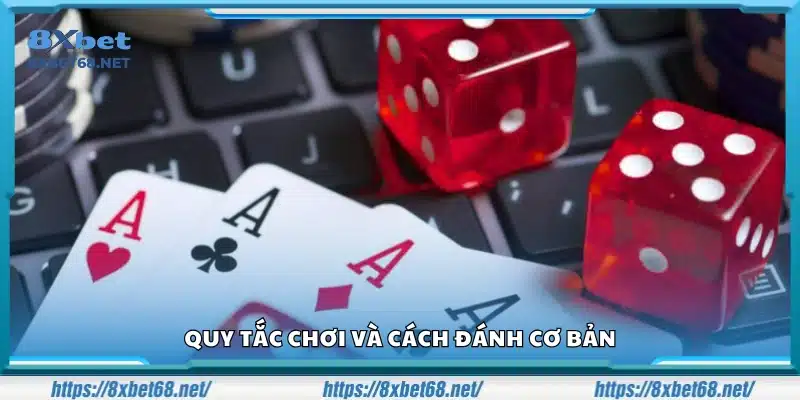 Nắm rõ luật chơi và cách đánh cơ bản