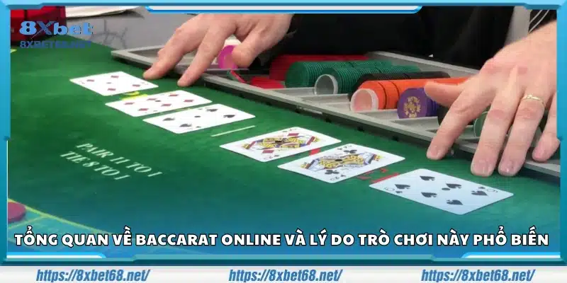 Tìm hiểu Baccarat trực tuyến